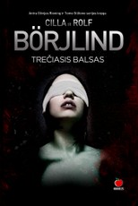 TREČIASIS BALSAS: nepaprasto populiarumo 27 šalyse sulaukusio detektyvo „Potvynis“ autorių naujausias, įtraukiantis ir nepaleidžiantis iki paskutinio puslapio detektyvas