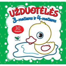 Užduotėlės 3-mečiams ir 4-mečiams Užduotėlės 3-mečiams ir 4-mečiams