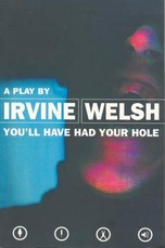 You'll Have Had Your Hole
