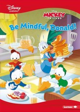 Be Mindful, Donald!: A Mickey & Friends Story