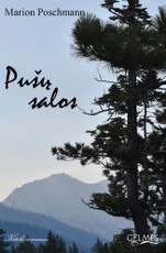 PUŠŲ SALOS: meistriško lengvumo romanas, kupinas humoro ir poezijos, jaudinantis ir paliečiantis širdies gelmes