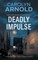 Deadly Impulse