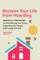 Reclaim Your Life from Hoarding