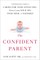 The Confident Parent