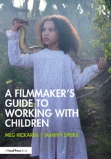 A Filmmaker's Guide to Working with Children