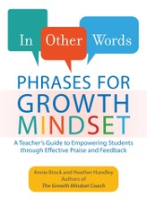 Brock, A: In Other Words: Phrases for Growth Mindset