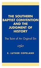 The Southern Baptist Convention and the Judgement of History