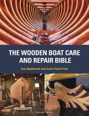 The Wooden Boat Care and Repair Bible