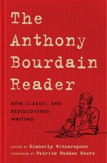 The Anthony Bourdain Reader