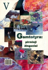 Gamtotyra: pirmieji žingsniai (V dalis)