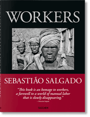 Sebastião Salgado. Workers. An Archaeology of the Industrial Age