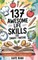 137 Awesome Life Skills for Smart Tweens How to Make Friends, Save Money, Cook, Succeed at School & Set Goals - For Pre Teens & Teenagers.