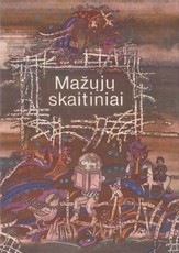 Mažųjų skaitiniai. Skaitiniai šeštų ir septintų metų vaikams