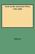 Scots in the American West, 1783-1883