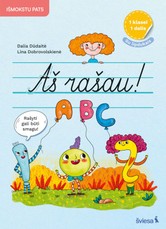 Lietuvių kalbos rašymo užduotys „Aš rašau!“ 1 klasei, 1 dalis