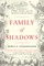 Family of Shadows