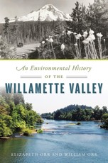Environmental History of the Willamette Valley