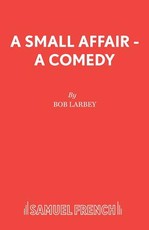A Small Affair - A comedy