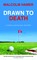 Drawn to Death