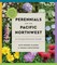 Perennials for the Pacific Northwest