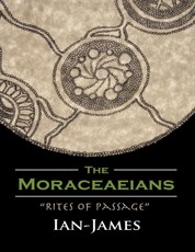 The Moraceaeians: "Rites of Passage"