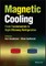 Magnetic Cooling