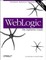WebLogic: The Definitive Guide