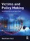 Victims and Policy-Making