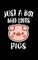 Just A Boy Who Loves Pigs