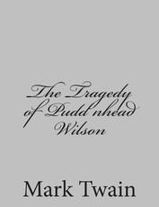 The Tragedy of Pudd'nhead Wilson