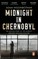 Midnight in Chernobyl