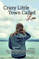 Crazy Little Town Called Love: The To-Hell-And-Back Club Series