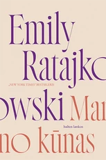 MANO KŪNAS. Itin asmeniškas feminizmo, seksualumo ir galios tyrinėjimas šiuolaikinėje visuomenėje MANO KŪNAS. Itin asmeniškas feminizmo, seksualumo ir galios tyrinėjimas šiuolaikinėje visuomenėje