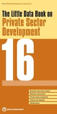 The Little Data Book on Private Sector Development 2016