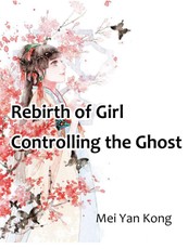 Rebirth of Girl: Controlling the Ghost