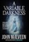 A Variable Darkness