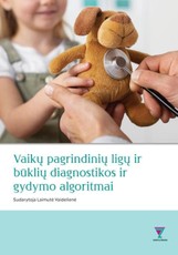Vaikų pagrindinių ligų ir būklių diagnostikos ir gydymo algoritmai