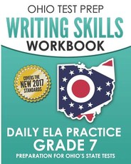 Ohio Test Prep Writing Skills Workbook Daily Ela Practice Grade 7
