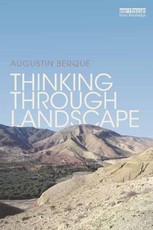 Berque, A: Thinking through Landscape