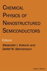 Chemical Physics of Nanostructured Semiconductors