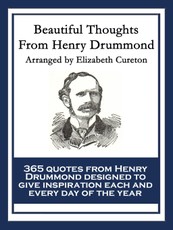 Beautiful Thoughts From Henry Drummond