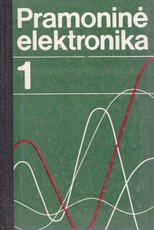 Pramoninė elektronika 1. Puslaidininkiai prietaisai ir stiprintuvai