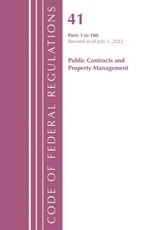 Code of Federal Regulations, Title 41 Public Contracts and Property Management 1-100, Revised as of July 1, 2022