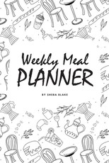 Weekly Meal Planner (6x9 Softcover Log Book / Tracker / Planner)