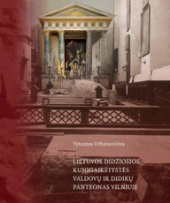 Lietuvos Didžiosios Kunigaikštystės valdovų ir didikų panteonas Vilniuje