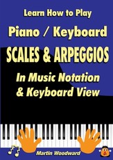 Learn How to Play Piano / Keyboard SCALES & ARPEGGIOS