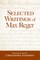Selected Writings of Max Reger