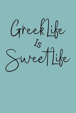 Greek Life Is Sweet Life
