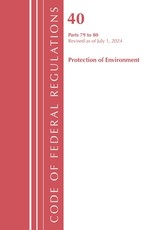 Code of Federal Regulations, Title 40 Protection of the Environment 80, Revised as of July 1, 2023