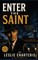 Enter the Saint